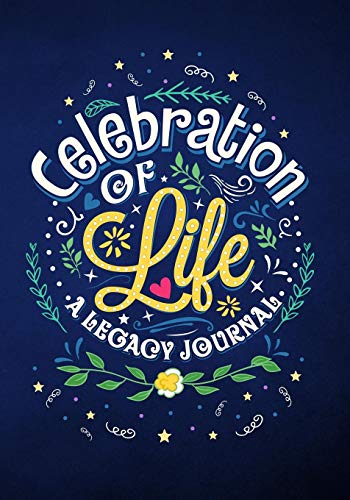 Stock image for Celebration of Life: A Legacy Journal for sale by Dream Books Co.