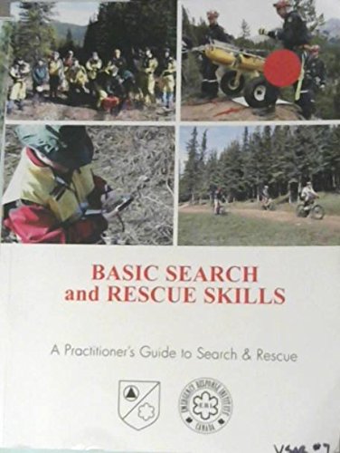 Beispielbild fr Basic Search and Rescue Skills - A Practitioner's Guide to Search and Rescue - Third Edition zum Verkauf von ThriftBooks-Atlanta