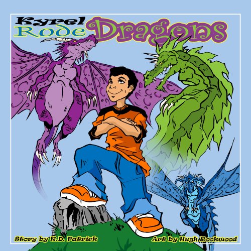 9780973415261: Kyrel Rode Dragons