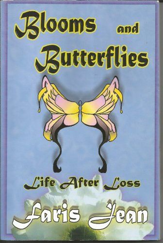 9780973441406: Blooms and Butterflies: Life After Loss