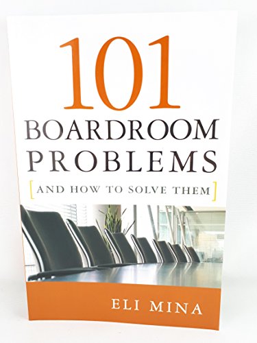 Imagen de archivo de 101 Boardroom Problems and How to Solve Them a la venta por Better World Books