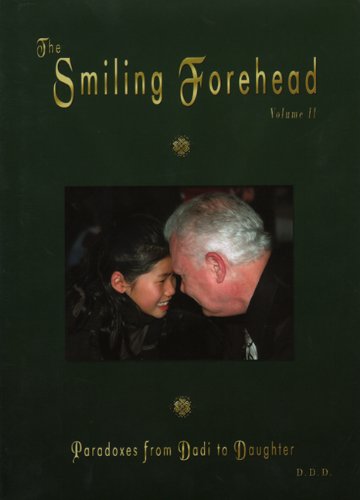 Beispielbild fr The Smiling Forehead: Paradoxes from Dadi to Daughter Volume 2 (Paradoxes from Dadi to Daughter) zum Verkauf von Ebooksweb