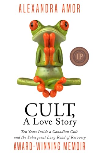 Beispielbild fr Cult, a Love Story : Ten Years Inside a Canadian Cult and the Subsequent Long Road to Recovery zum Verkauf von Better World Books