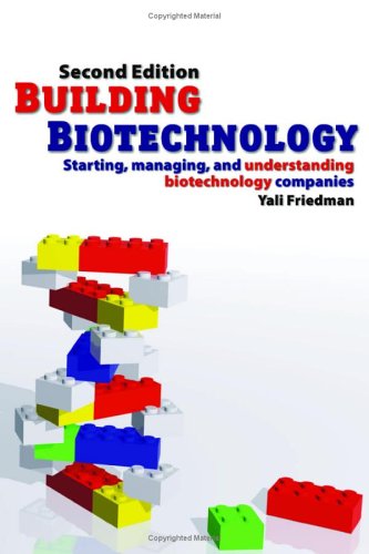 Beispielbild fr Building Biotechnology : Starting, Managing, and Understanding Biotechnology Companies zum Verkauf von Better World Books