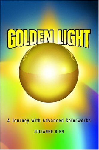 Beispielbild fr Golden Light: A Journey with Advanced Colorworks by Julianne Bien (2004) Paperback zum Verkauf von Chaparral Books