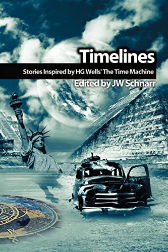 Imagen de archivo de Timelines: Stories Inspired by H.G. Wells' the Time Machine a la venta por Plum Books