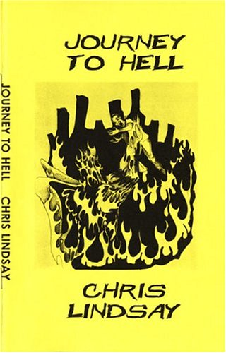 Journey to Hell: A Boil in Oil Comedy (9780973519204) by Christopher Lindsay