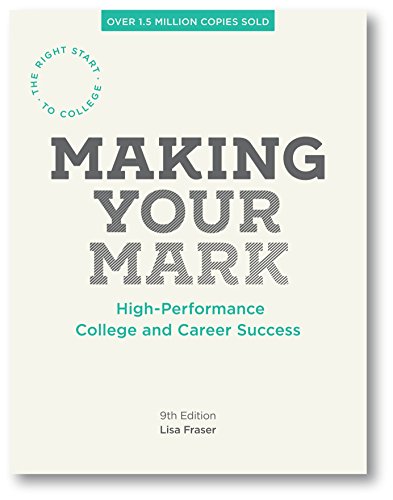 Beispielbild fr Making Your Mark: High-Performance College and Career Success, 9th edition zum Verkauf von BooksRun