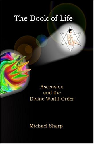 Stock image for The Book of Life: Ascension And the Divine World Order for sale by Chapter 1