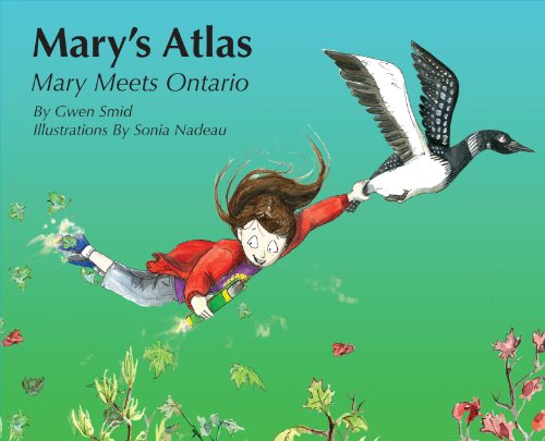 Stock image for Mary's Atlas Mary Meets Ontario for sale by Half Price Books Inc.