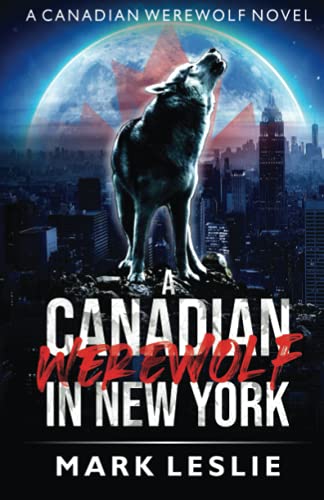 Stock image for A Canadian Werewolf in New York for sale by BooksRun