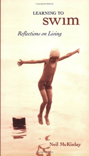 Imagen de archivo de Learning to Swim: Reflections on Living a la venta por Revaluation Books