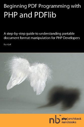 Beispielbild fr PHP/Architect Nanobook: Beginning PDF Programming with PHP and Pdflib zum Verkauf von medimops