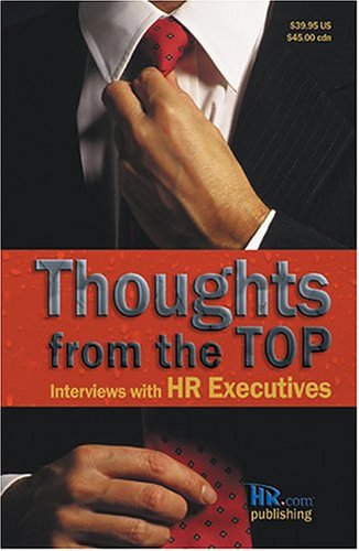 Beispielbild fr Thoughts from the Top: Interviews with HR Executives zum Verkauf von Wonder Book