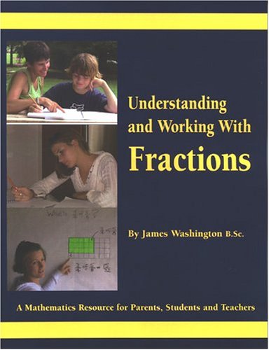 Understanding and Working with Fractions (9780973601602) by Washington, James