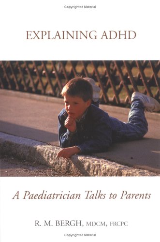 Stock image for Explaining ADHD : A Paediatrician Talks to Parents for sale by Better World Books