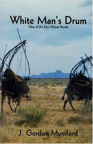 Stock image for White Man's Drum: Tales of the East African Bundu for sale by HPB-Red