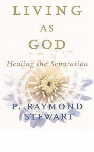 Stock image for Living as God: Healing the Separation for sale by WorldofBooks