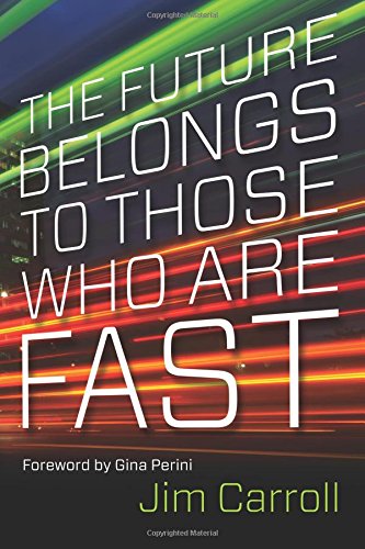 9780973655452: The Future Belongs To Those Who Are Fast - Custom Edition (Volume 1)
