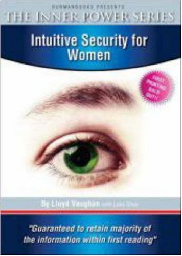 Beispielbild fr Intuitive Security for Women (Inner Power) zum Verkauf von Hay-on-Wye Booksellers