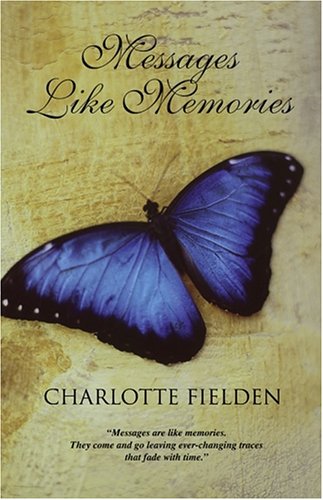 Stock image for Messages Like Memories for sale by Revaluation Books