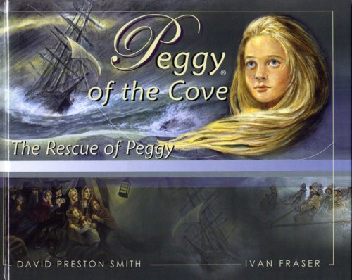 Stock image for Peggy of the Cove: The Rescue of Peggy for sale by B-Line Books