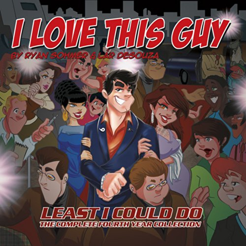 Stock-Bild f�r I Love This Guy: The 4th Least I Could Do Collection