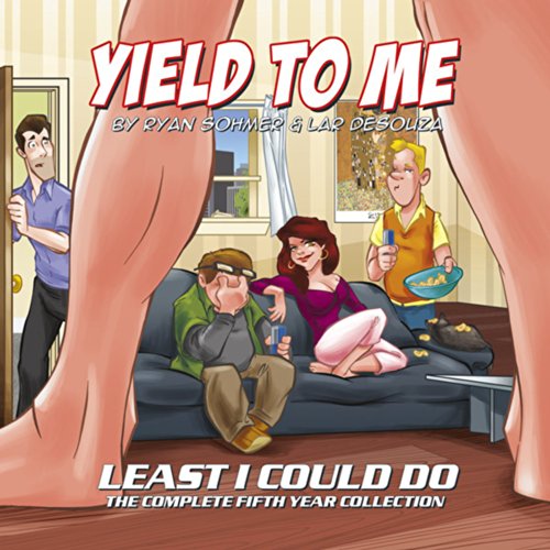 9780973694680: Yield To Me: The 5th Least I Could Do Collection