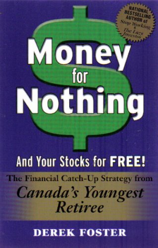 Beispielbild fr Money for Nothing : And Your Stocks for FREE zum Verkauf von Better World Books