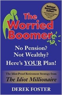 Stock image for Worried Boomer : The Idiot-Proof Retirement Strate for sale by Zoom Books Company