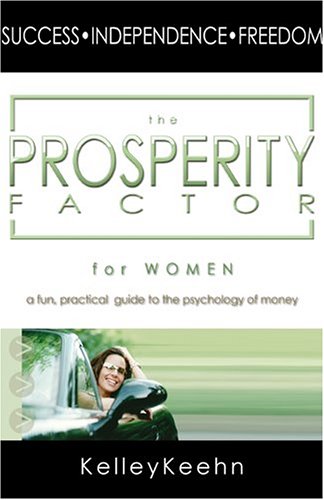 Stock image for The Prosperity Factor for Women: A Fun, Practical Guide to the Psychology of Money for sale by Bookmans