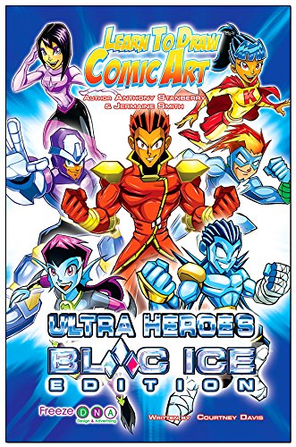 9780973712285: Learn to Draw Comic Art - Ultra Heroes Blac Ice Edition