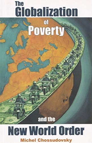 Beispielbild fr The Globalization of Poverty and the N W Order zum Verkauf von Better World Books