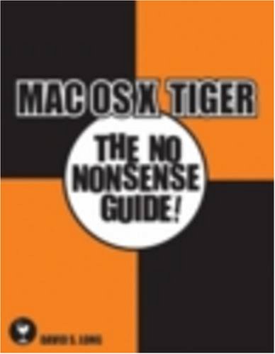 9780973735246: MAC OS X Tiger: The No Nonsense Guide!