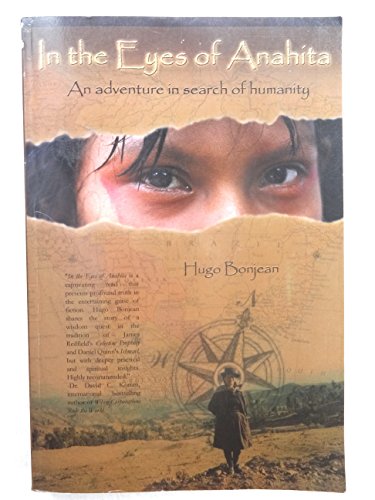 Imagen de archivo de In the Eyes of Anahita: An Adventure in Search Oh Humanity a la venta por ThriftBooks-Dallas