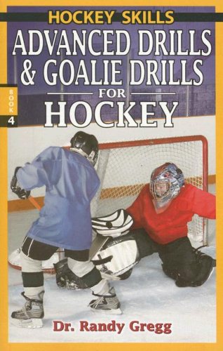 Beispielbild fr Advanced Drills & Goalie Drills for Hockey (Hockey Skills) zum Verkauf von SecondSale