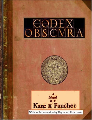 Codex Obscura (9780973769401) by Faucher, Kane X.