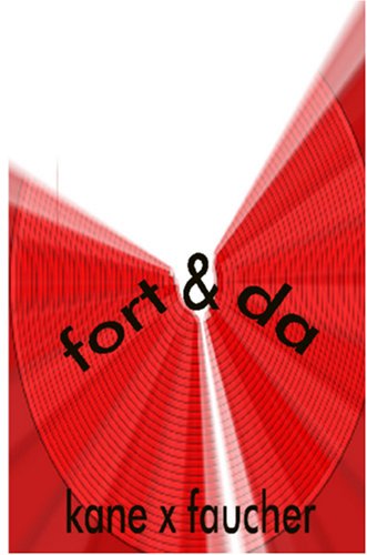 Fort & Da (9780973769487) by Faucher, Kane X.