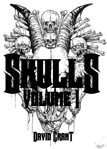 Skulls Volume 1 (9780973792423) by David Grant