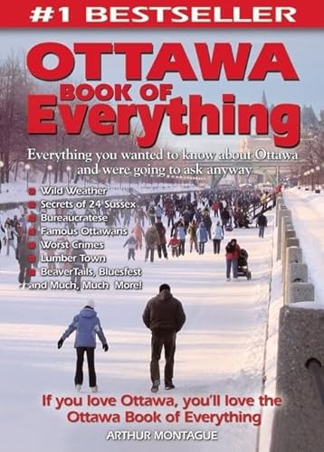 Beispielbild fr Ottawa Book of Everything: Everything You Wanted to Know About Ottawa and Were Going to Ask Anyway zum Verkauf von Zoom Books Company