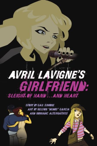 Avril Lavigne's Girlfriend: Sleight of Hand... and Heart (9780973813159) by Gail Simone