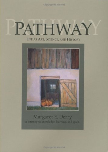 9780973833508: Pathway: Life as Art, Science, and History