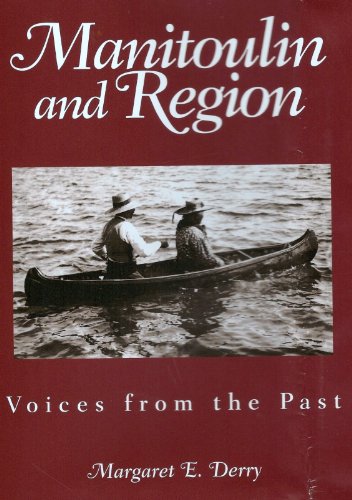 Stock image for Manitoulin and Region: Voices from the Past for sale by Bay Used Books