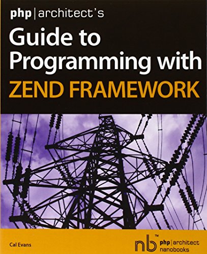 Beispielbild fr php architect's Guide to Programming with Zend Framework zum Verkauf von BMV Bloor