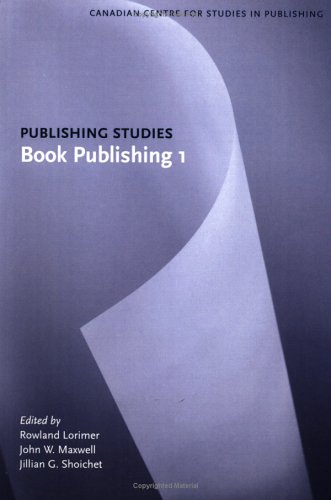 9780973872705: Book Publishing 1: Publishing Studies