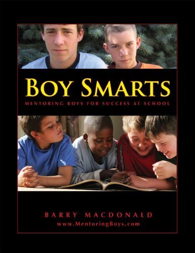 9780973878707: Title: Boy Smarts Mentoring Boys for Success at School
