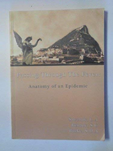 Imagen de archivo de Passing through the Fever: Anatomy of an Epidemic a la venta por Better World Books