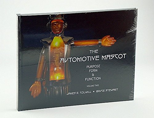 9780973886665: The Automotive Mascot - Purpose, Form and Function: Volume Two (2 /II)