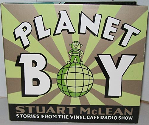 9780973896534: Planet Boy (Vinyl Cafe)