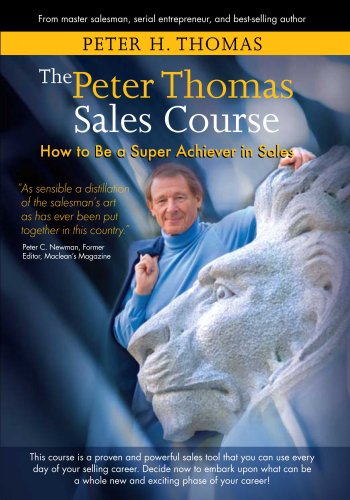 9780973908428: The Peter Thomas Sales Course: How to Be a Super A